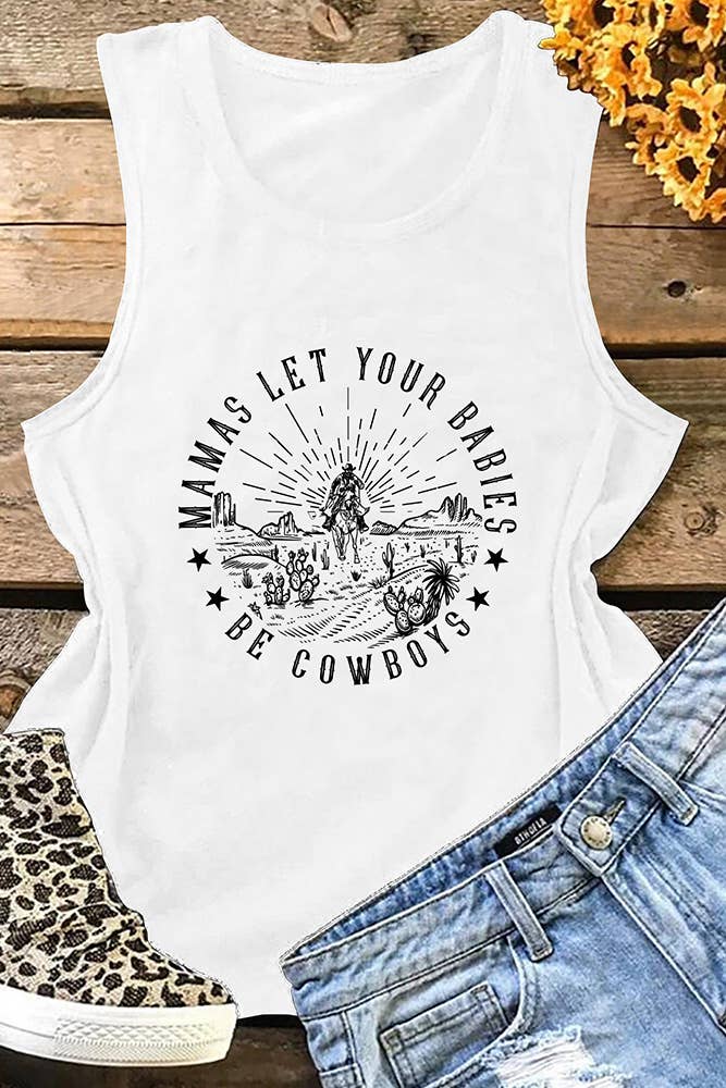 Mamas Let Your Babies Be Western Cowboys Tank