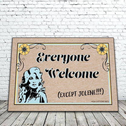 Everyone Welcome - Except Jolene!