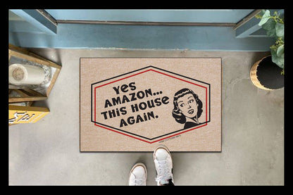 Yes Amazon...This House Again!