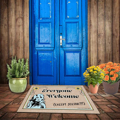 Everyone Welcome - Except Jolene!